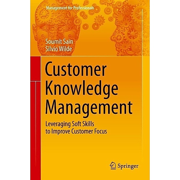 Customer Knowledge Management / Management for Professionals, Soumit Sain, Silvio Wilde