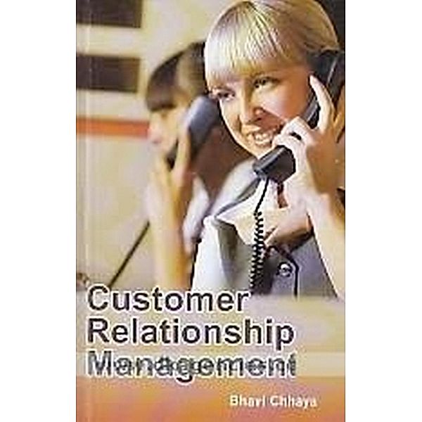 Customer Relationship Management, Bhavi Chhaya