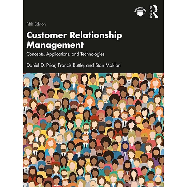 Customer Relationship Management, Daniel D. Prior, Francis Buttle, Stan Maklan