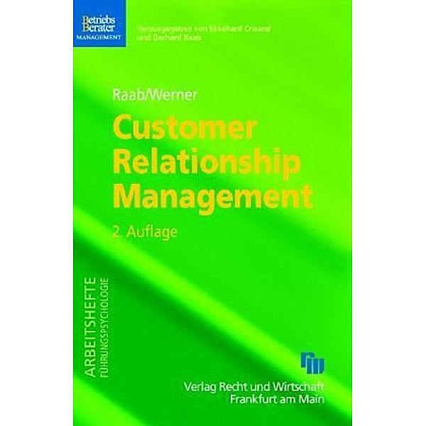 Customer Relationship Management, Gerhard Raab, Nicole Werner