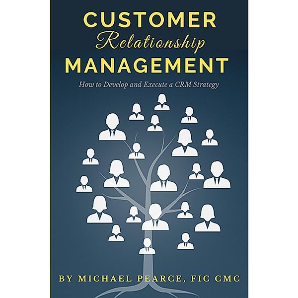 Customer Relationship Management / ISSN, Michael Pearce