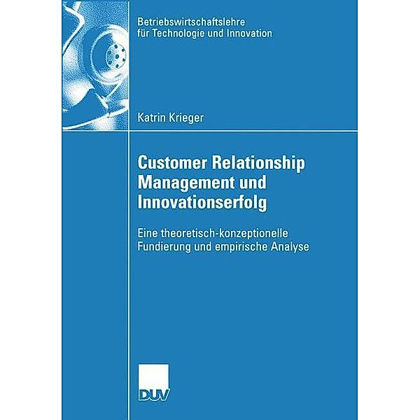 Customer Relationship Management und Innovationserfolg, Katrin Krieger