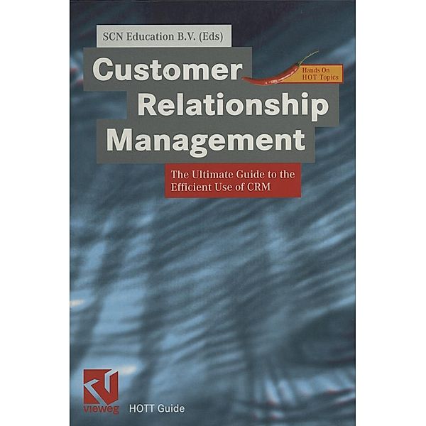 Customer Relationship Management / XHOTT Guide, SCN Education