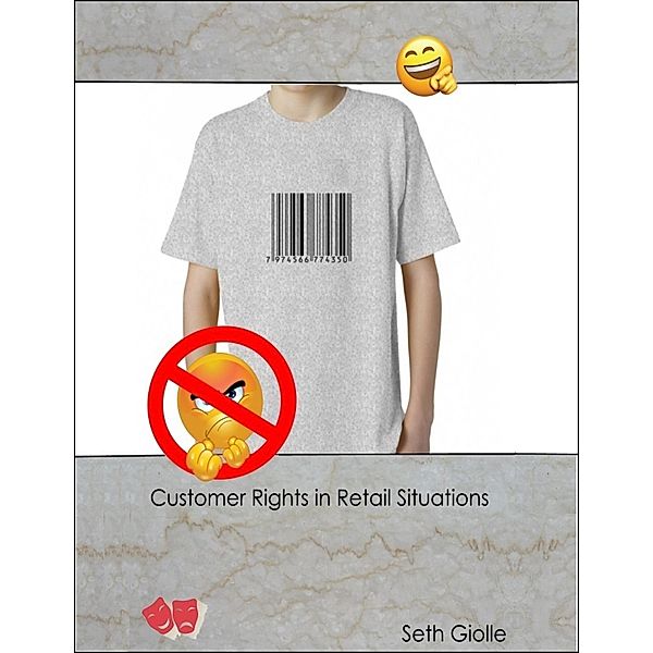 Customer Rights In Retail Situations, Seth Giolle