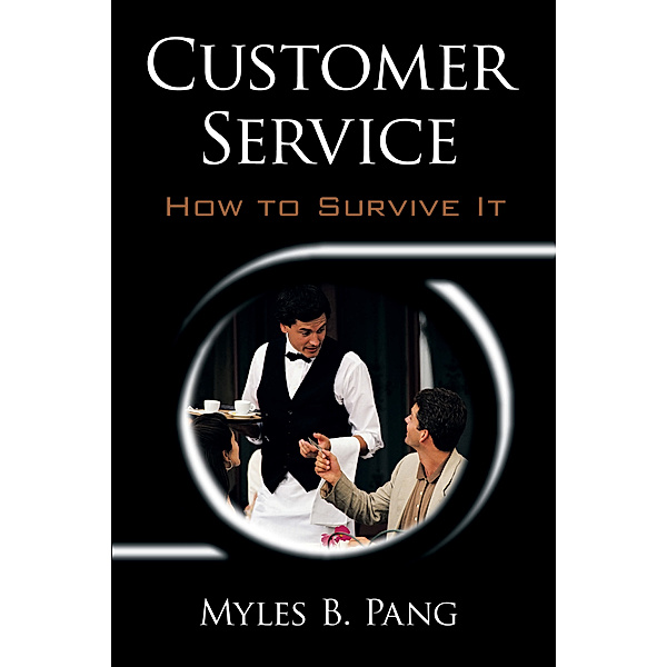 Customer Service: How to Survive It