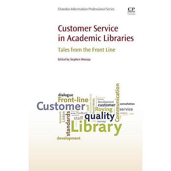 Customer Service in Academic Libraries, Stephen Mossop