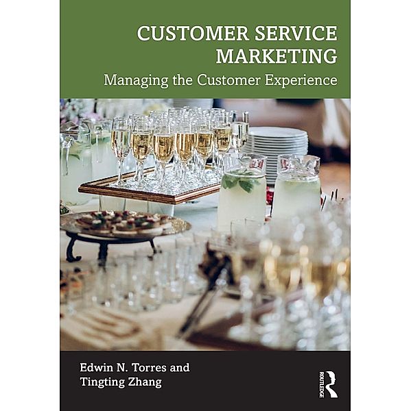 Customer Service Marketing, Edwin N. Torres, Tingting Zhang