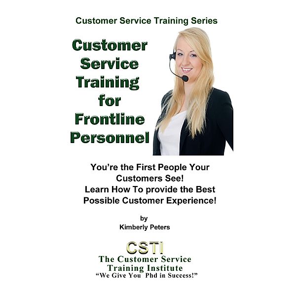 Customer Service Training for Frontline Personnel (Customer Service Training Series, #5) / Customer Service Training Series, Kimberly Peters