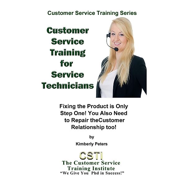 Customer Service Training for Service Technicians (Customer Service Training Series, #9) / Customer Service Training Series, Kimberly Peters