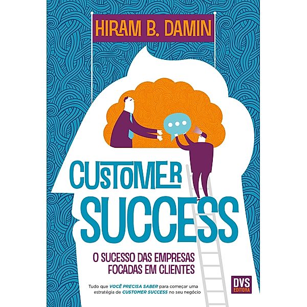 Customer Success, Hiram B. Damin
