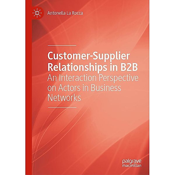 Customer-Supplier Relationships in B2B / Progress in Mathematics, Antonella La Rocca