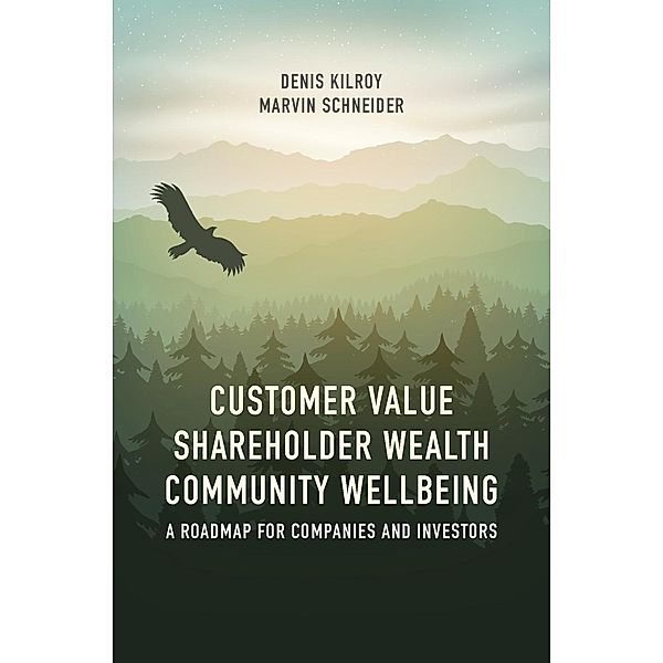 Customer Value, Shareholder Wealth, Community Wellbeing / Progress in Mathematics, Denis Kilroy, Marvin Schneider