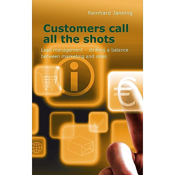 Customers call all the shots, Reinhard Janning