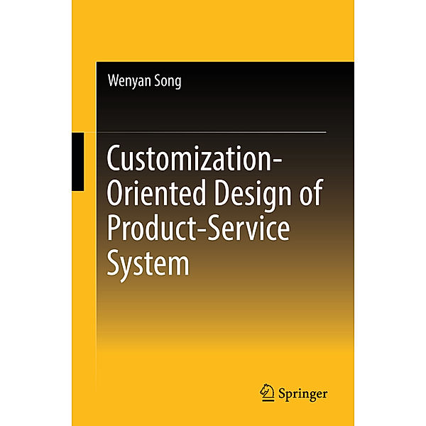Customization-Oriented Design of Product-Service System, Wenyan Song