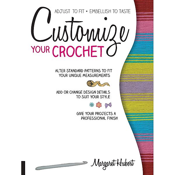 Customize Your Crochet, Margaret Hubert