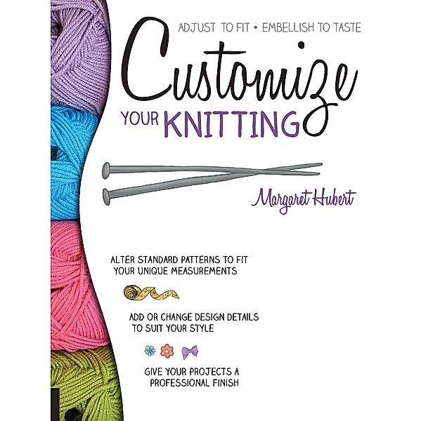 Customize Your Knitting, Margaret Hubert