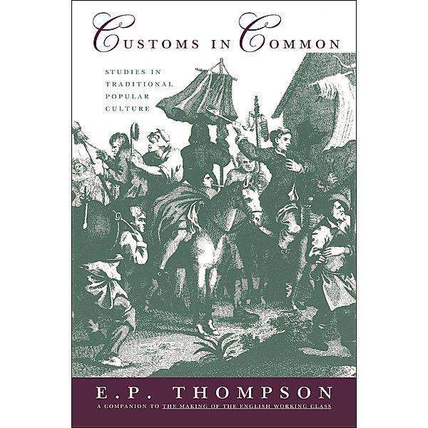 Customs in Common, E. P. THOMPSON