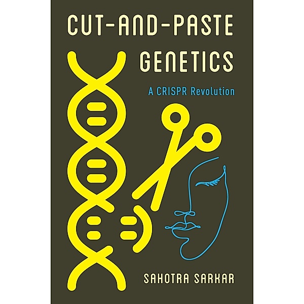 Cut-and-Paste Genetics, Sahotra Sarkar