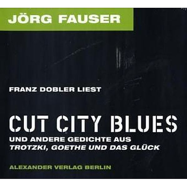 Cut City Blues, 1 Audio-CD, Jörg Fauser