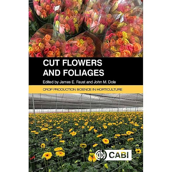 Cut Flowers and Foliages / Crop Production Science in Horticulture