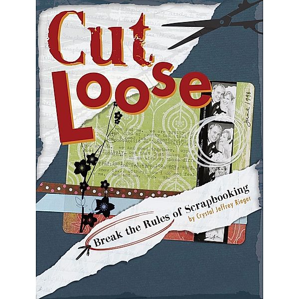 Cut Loose, Crystal Jeffrey Rieger