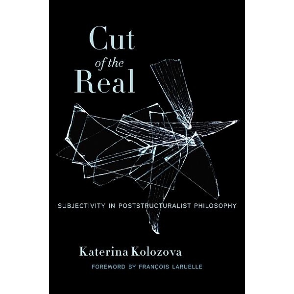 Cut of the Real / Insurrections: Critical Studies in Religion, Politics, and Culture, Katerina Kolozova