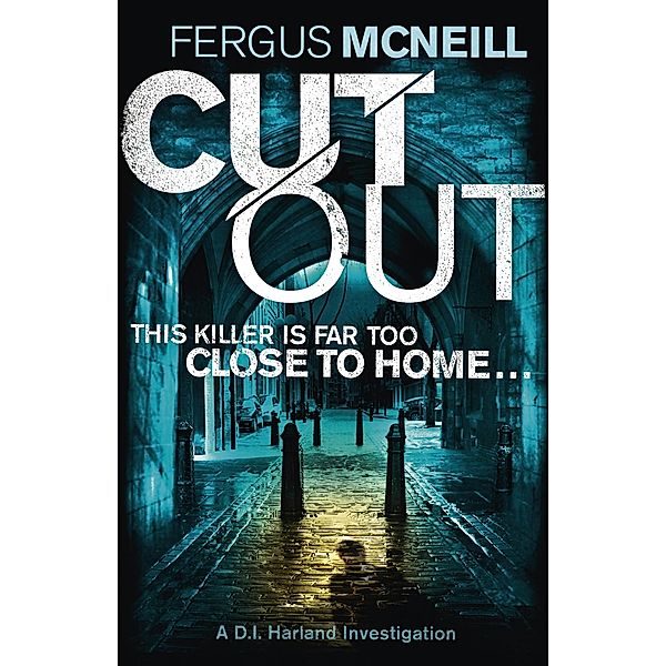 Cut Out / DI Harland, Fergus McNeill