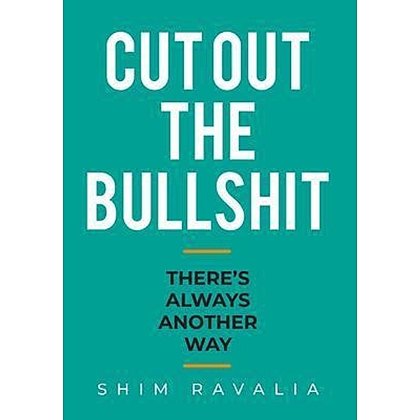 Cut Out The Bullshit, Shim Ravalia