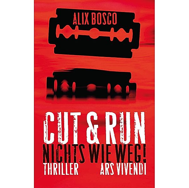 Cut & Run (eBook), Alix Bosco
