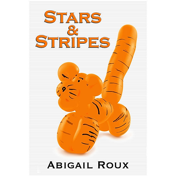 Cut & Run: Stars & Stripes, Abigail Roux