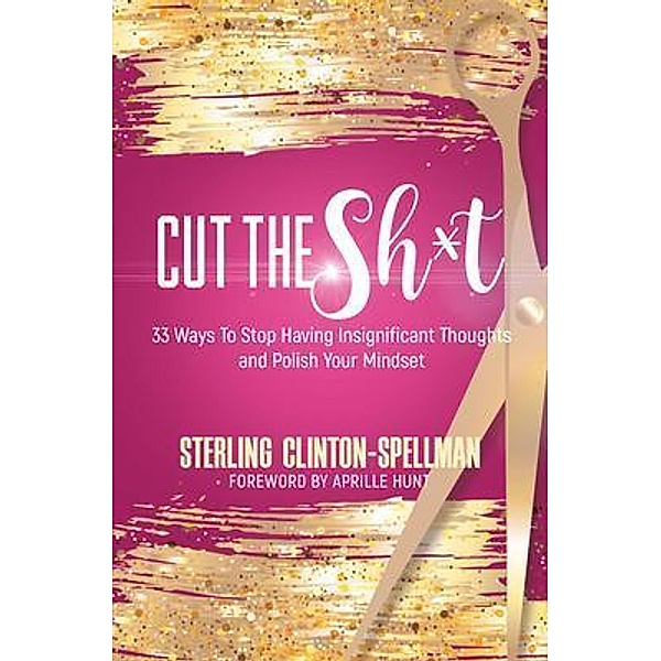 Cut the SH*T, Sterling Clinton-Spellman