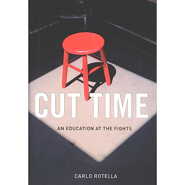 Cut Time, Carlo Rotella