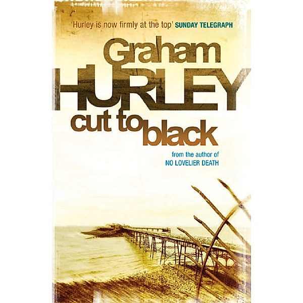Cut To Black, Graham Hurley