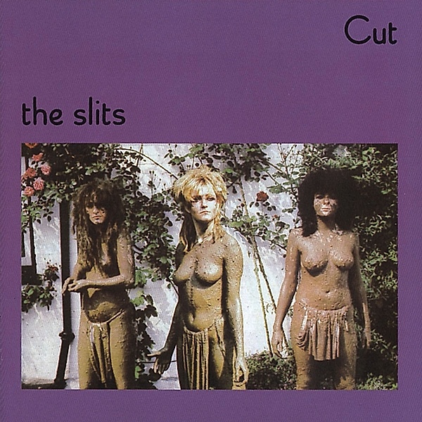 Cut (Vinyl), The Slits