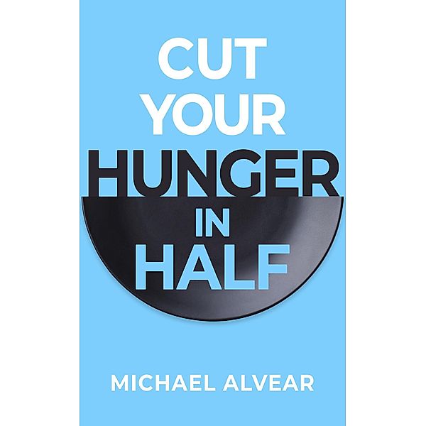 Cut Your Hunger In Half (QUIT) / QUIT, Michael Alvear