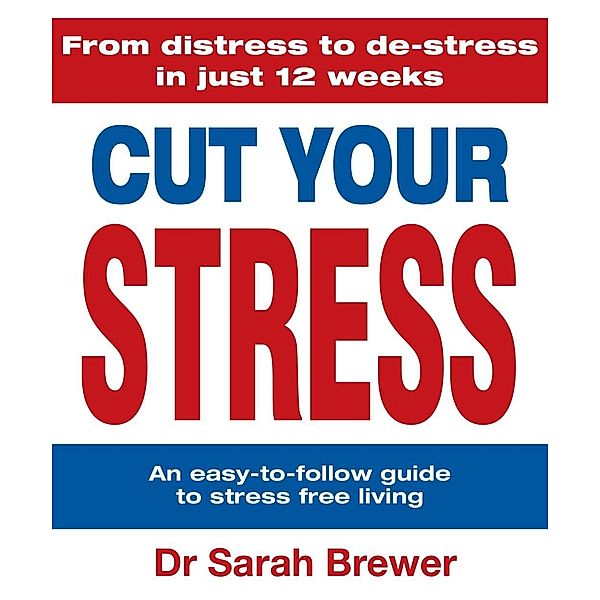 Cut Your Stress, Sarah Brewer, Sarah Brewer