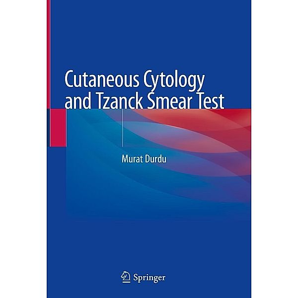 Cutaneous Cytology and Tzanck Smear Test, Murat Durdu