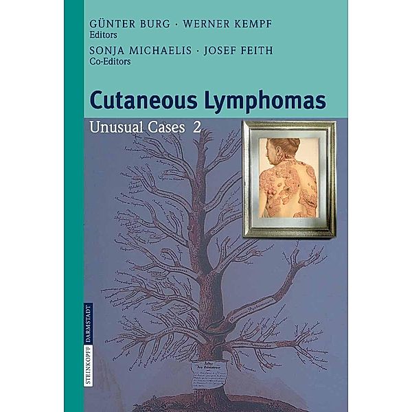 Cutaneous Lymphomas, W. Kempf, G. Burg, University Hospital, Zurich