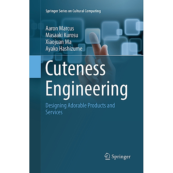 Cuteness Engineering, Aaron Marcus, Masaaki Kurosu, Xiaojuan Ma, Ayako Hashizume