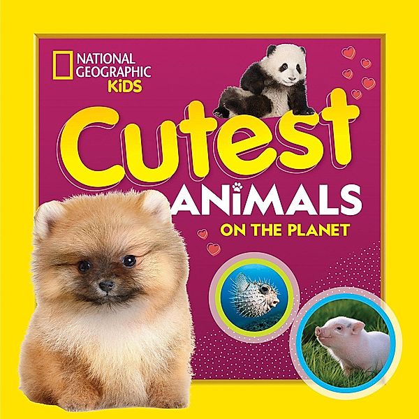 Cutest Animals on the Planet, National Geographic Kids