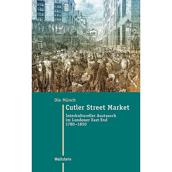 Cutler Street Market / Moderne Zeit Bd.33, Ole Münch