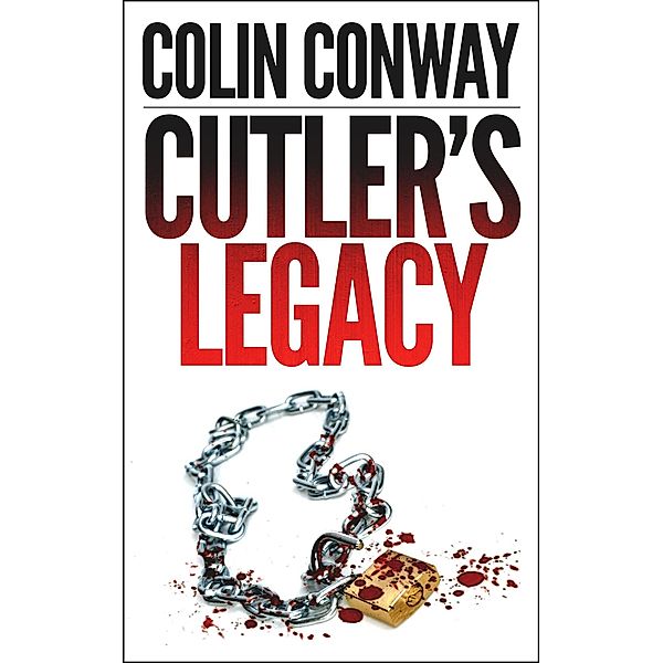 Cutler's Legacy (The John Cutler Mysteries, #6) / The John Cutler Mysteries, Colin Conway