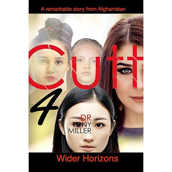 Cutt 4 Wider Horizons (Book 4 of 5) / Book 4 of 5, Dr Tony Miller