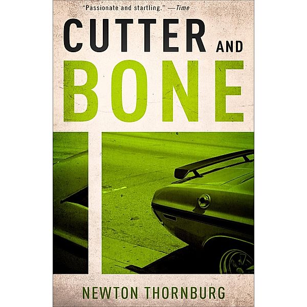 Cutter and Bone, Newton Thornburg