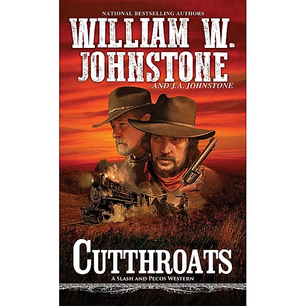 Cutthroats / A Slash and Pecos Western Bd.1, William W. Johnstone, J. A. Johnstone