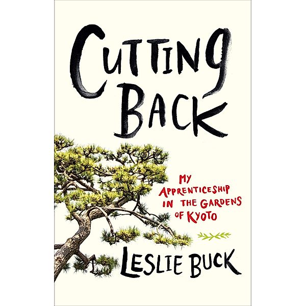 Cutting Back, Leslie Buck