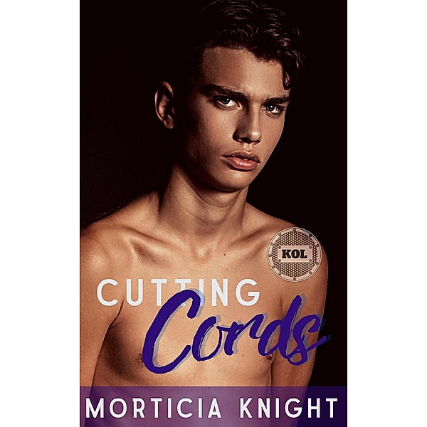 Cutting Cords (Kiss of Leather, #6) / Kiss of Leather, Morticia Knight