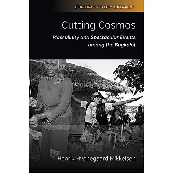 Cutting Cosmos / Ethnography, Theory, Experiment Bd.6, Henrik Hvenegaard Mikkelsen