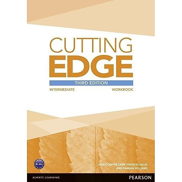 Cutting Edge 3rd Edition Intermediate Workbook without Key, Damian Williams, Sarah Cunningham, Peter Moor