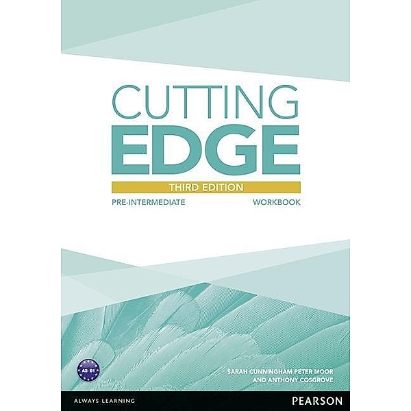 Cutting Edge 3rd Edition Pre-Intermediate Workbook without Key, Anthony Cosgrove, Sarah Cunningham, Peter Moor